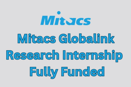 Mitacs Globalink Research Internship 2024: Fully Funded